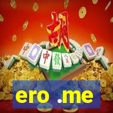 ero .me